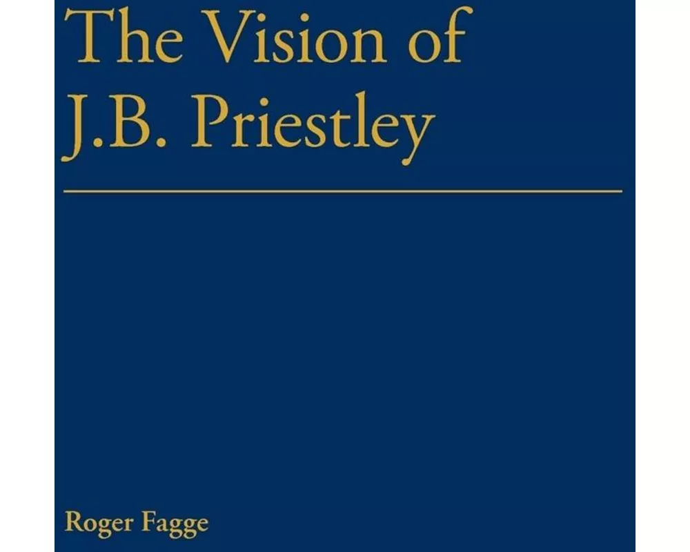 The Vision of J.B. Priestley