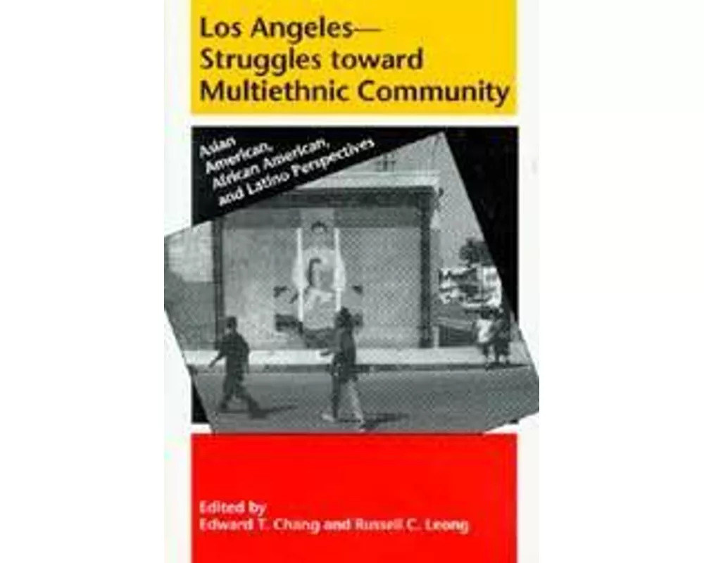 Los Angeles--Struggles toward Multiethnic Community