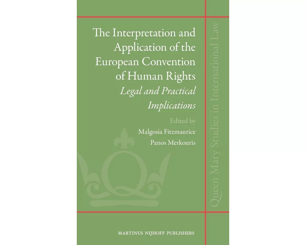 The Interpretation and Application of the European Convention of Human Rights