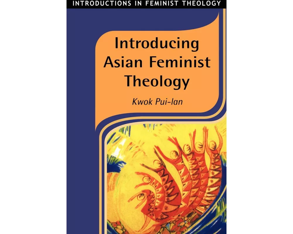 Introducing Asian Feminist Theology