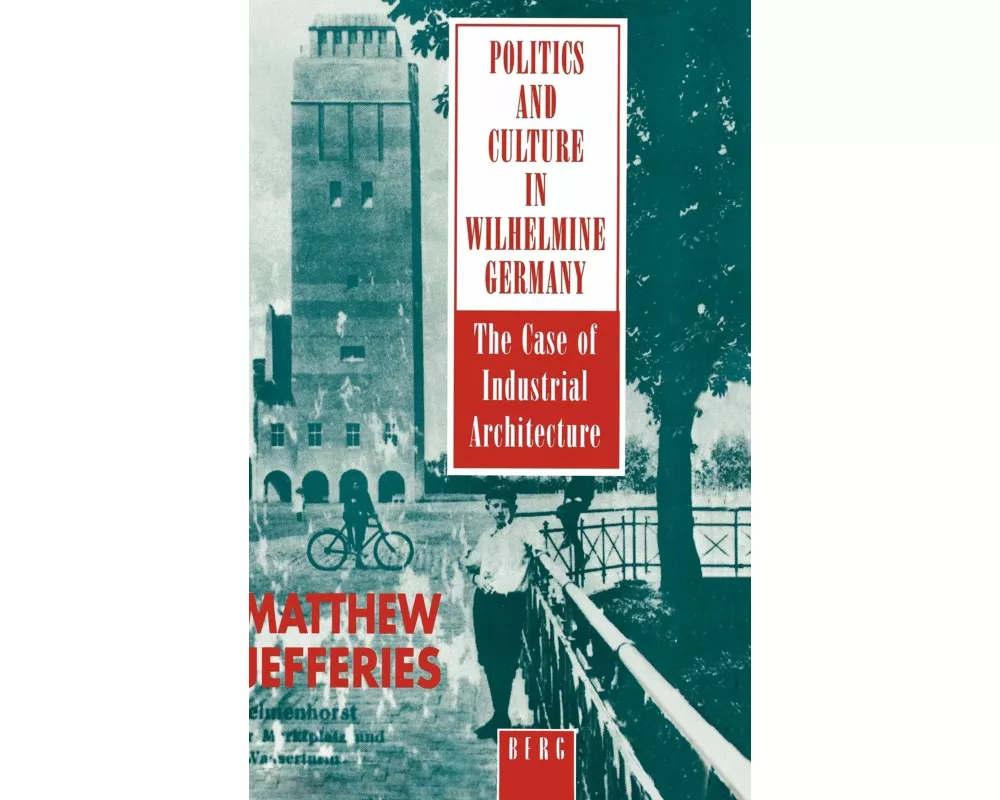 Politics and Culture in Wilhelmine Germany