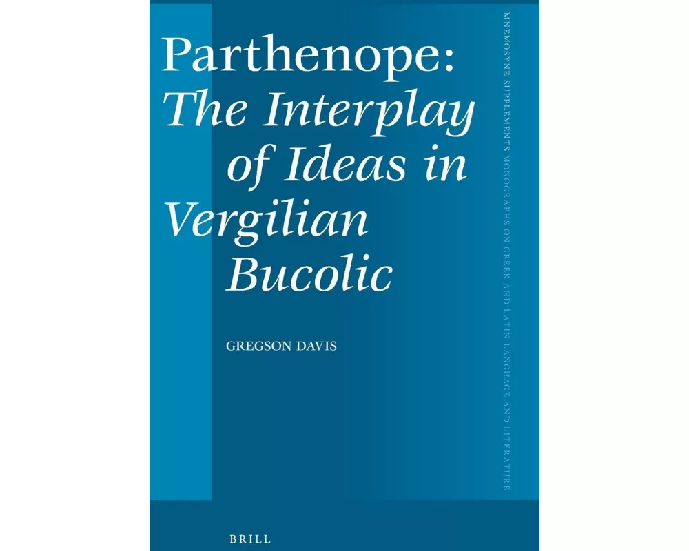 <i>Parthenope</i>, The Interplay of Ideas in Vergilian Bucolic