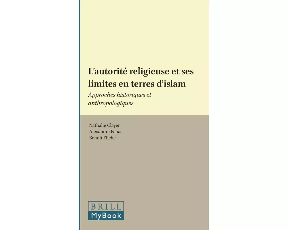 L'Autorité Religieuse Et Ses Limites En Terres d'Islam