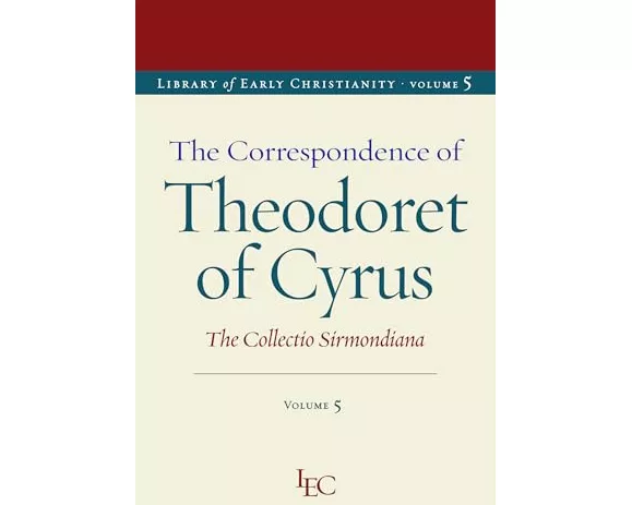 The Correspondence of Theodoret of Cyrus