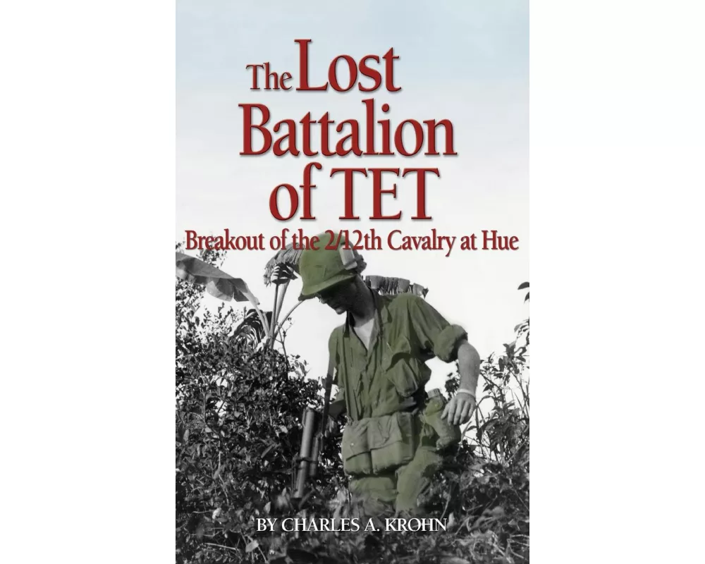 Lost Battalion of TET