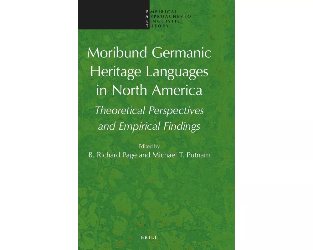 Moribund Germanic Heritage Languages in North America
