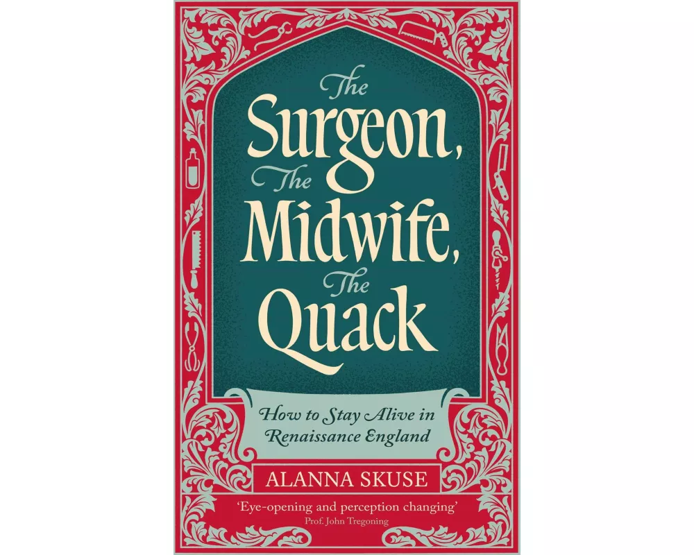 The Surgeon, The Midwife, The Quack