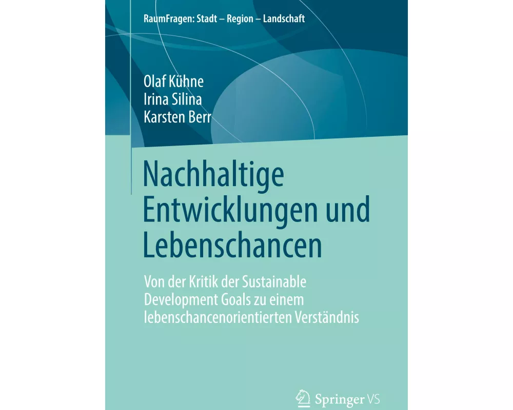 Nachhaltige Entwicklungen und Lebenschancen