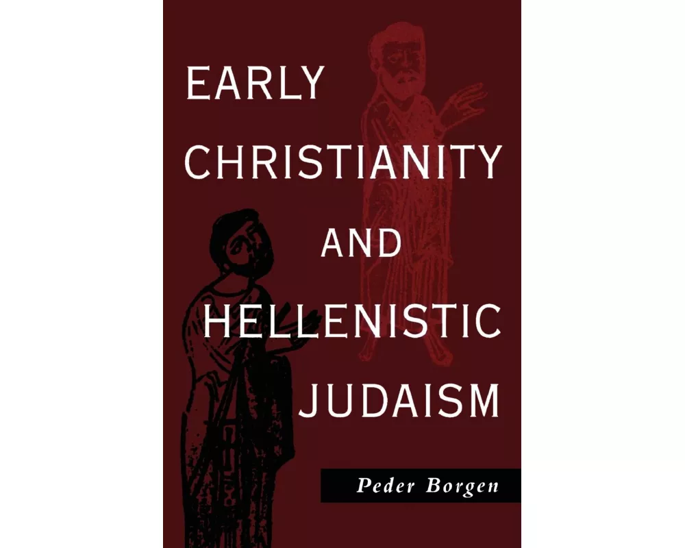 Early Christianity and Hellenistic Judaism
