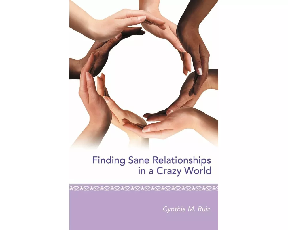 Finding Sane Relationships in a Crazy World