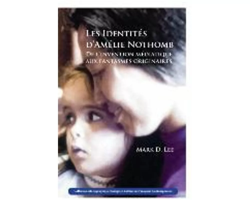 Les Identités d'Amélie Nothomb