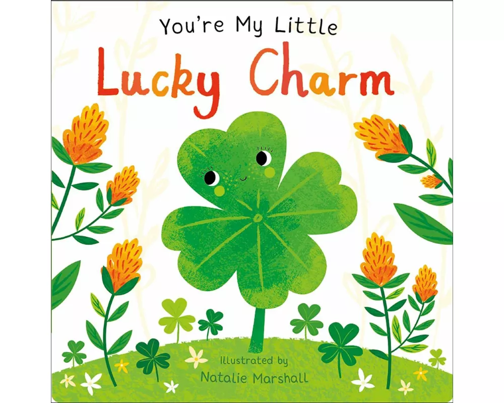 You're My Little Lucky Charm (Board Book for Babies and Toddlers 0-2 years old)