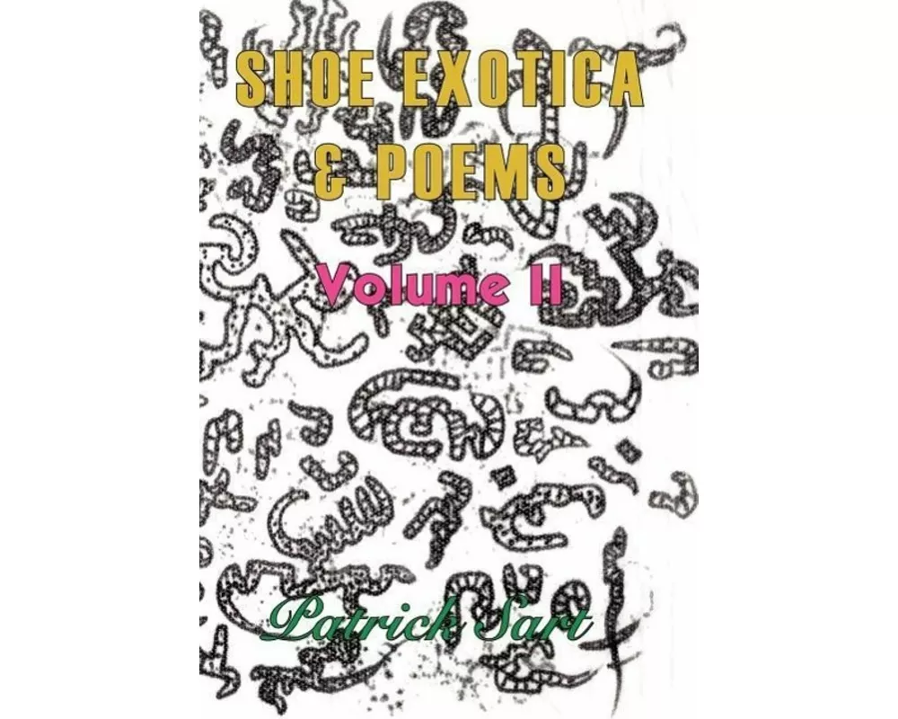 Shoe Exotica and Poems
