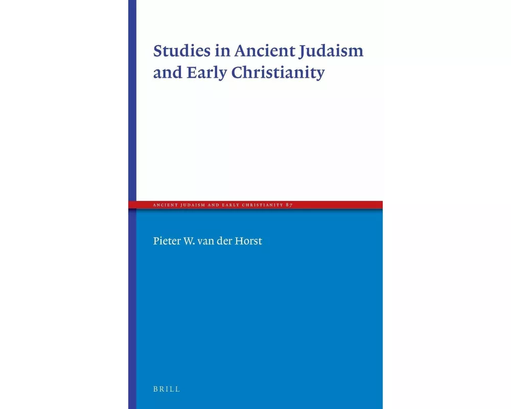 Studies in Ancient Judaism and Early Christianity