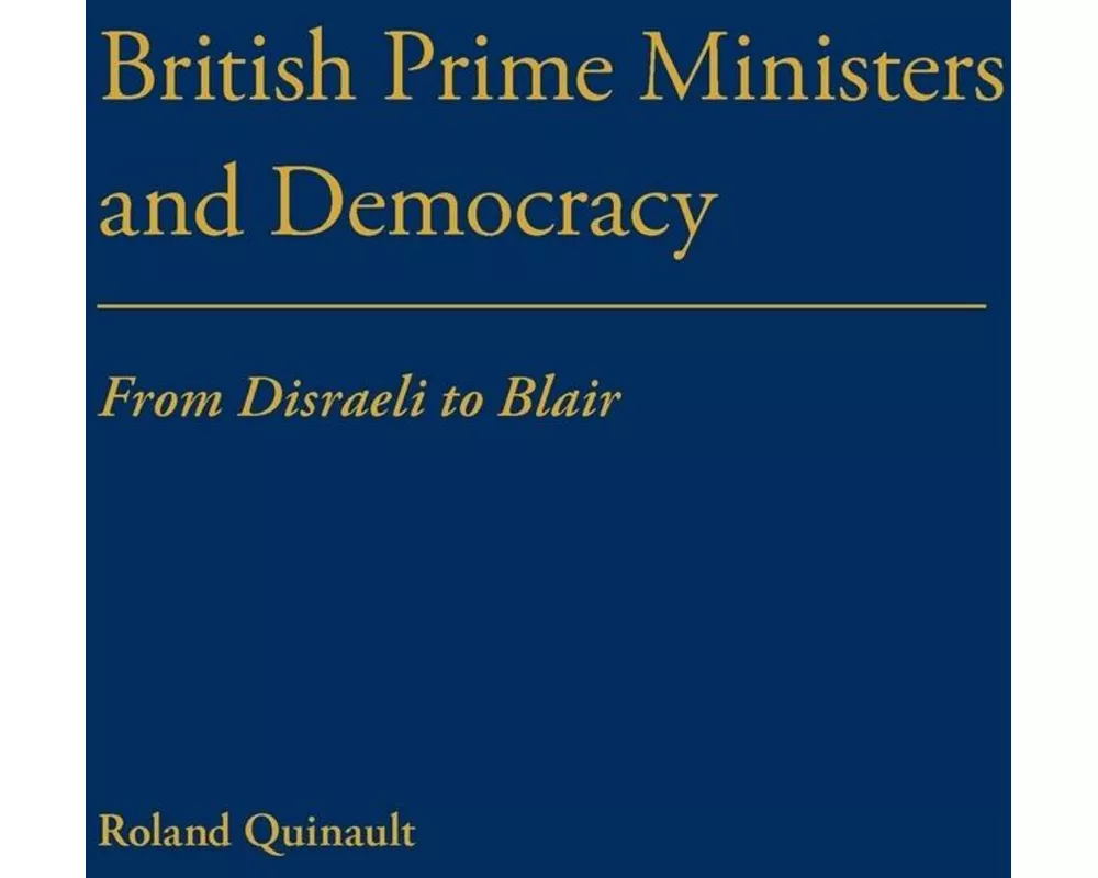 British Prime Ministers and Democracy