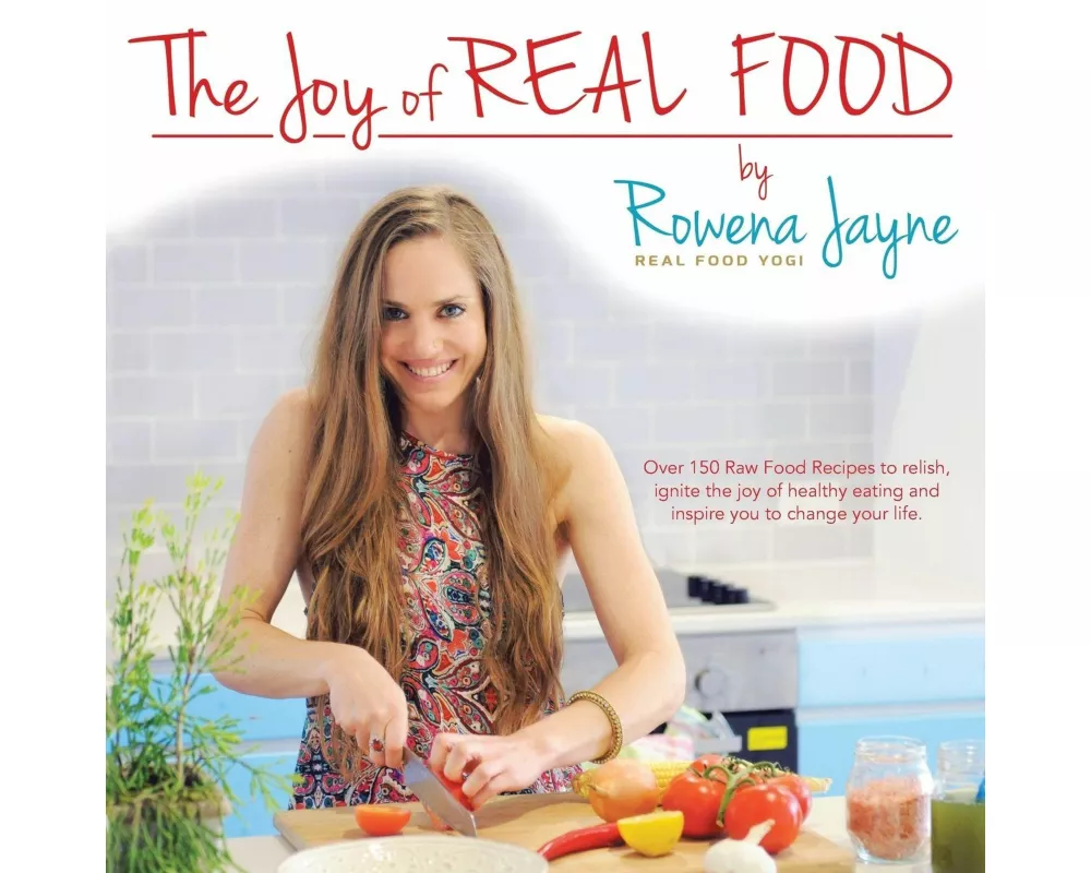 The Joy of Real Food