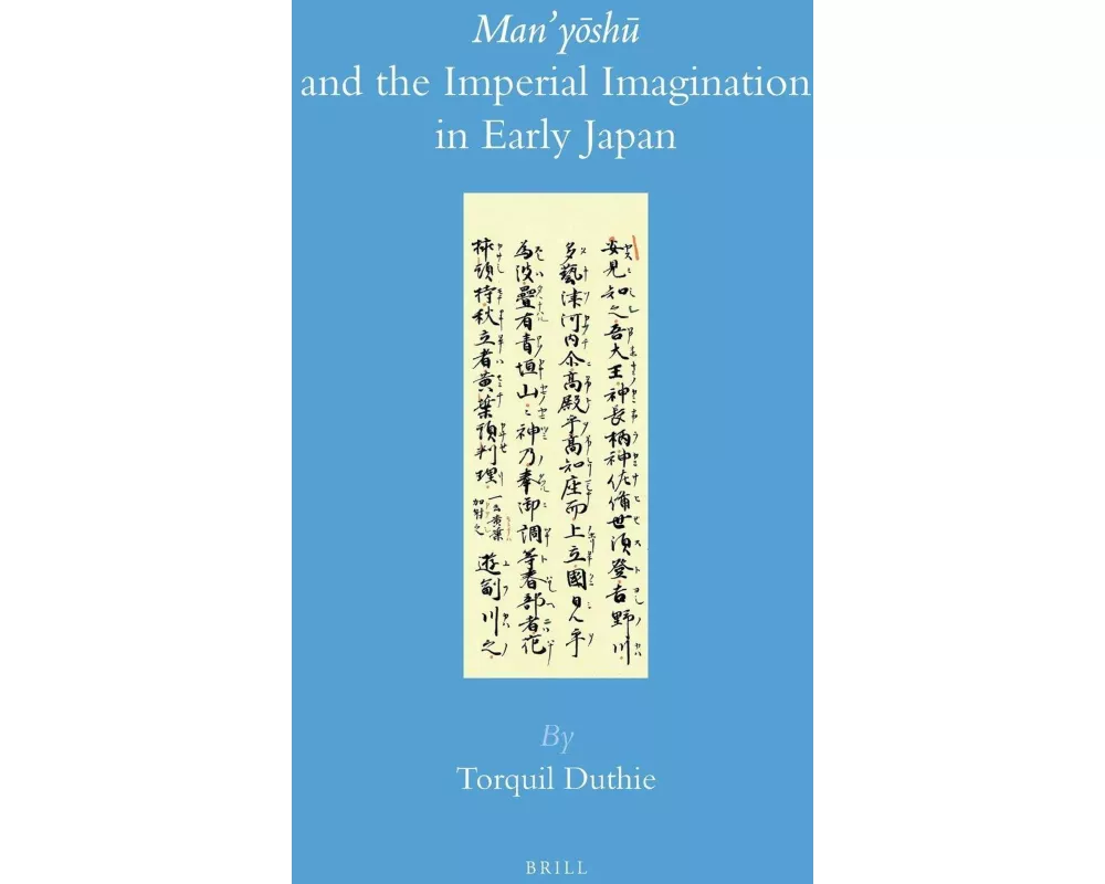 <i>Man'yo¿shu¿</i> and the Imperial Imagination in Early Japan