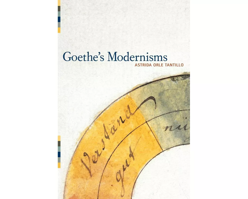 Goethe's Modernisms