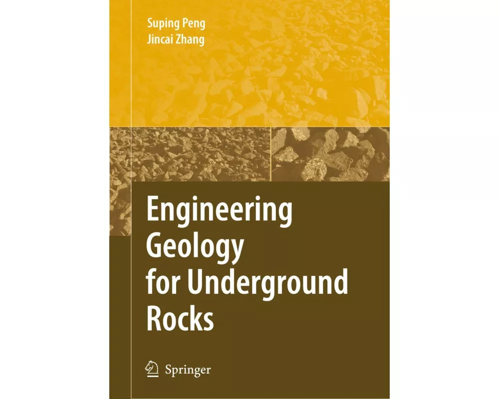 Engineering Geology for Underground Rocks