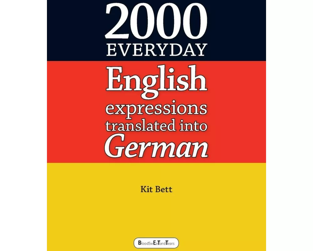 2000 Everyday English Expressions Translated Into German