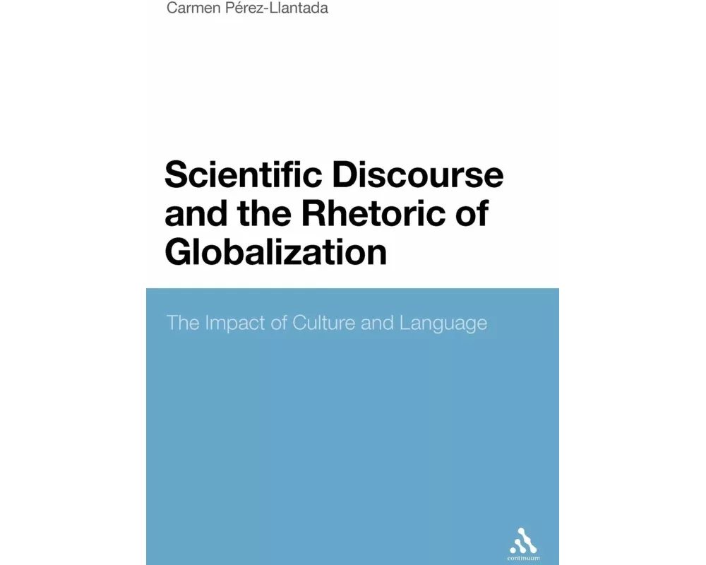 Scientific Discourse and the Rhetoric of Globalization