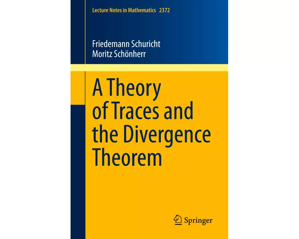 A Theory of Traces and the Divergence Theorem