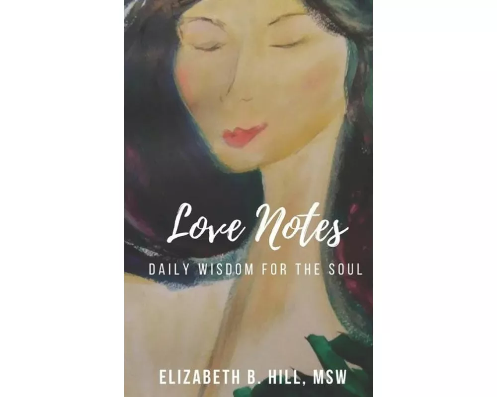 Love Notes: Daily Wisdom for the Soul