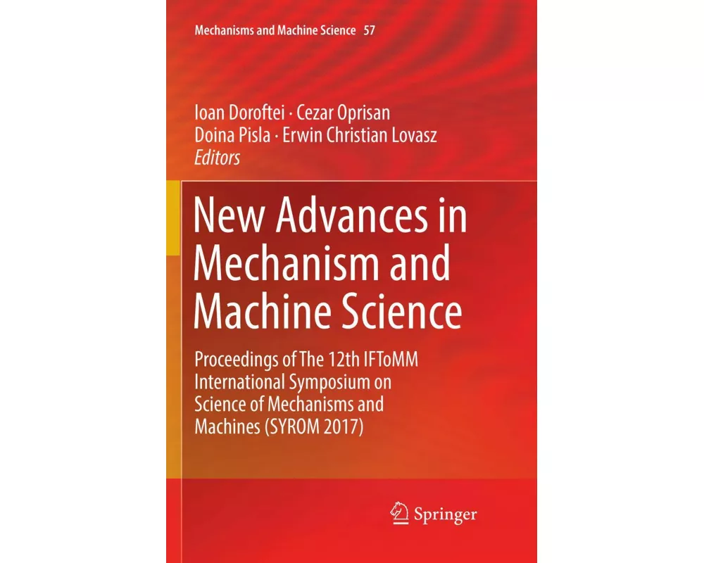 New Advances in Mechanism and Machine Science
