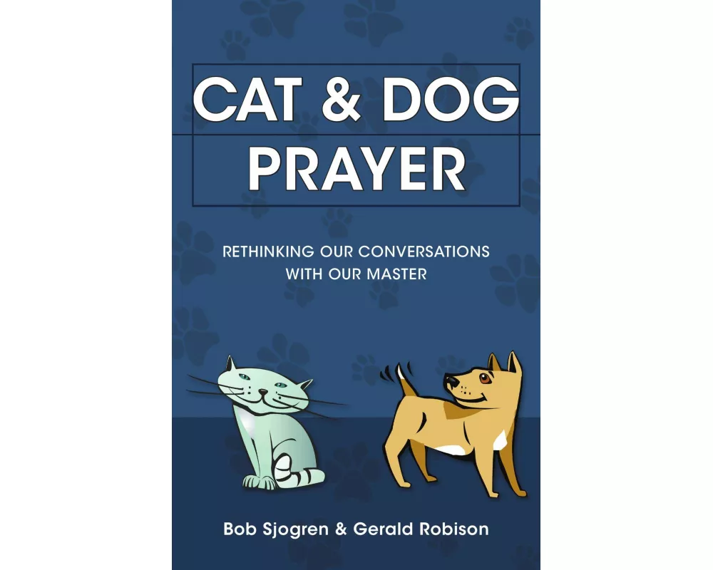 Cat & Dog Prayer