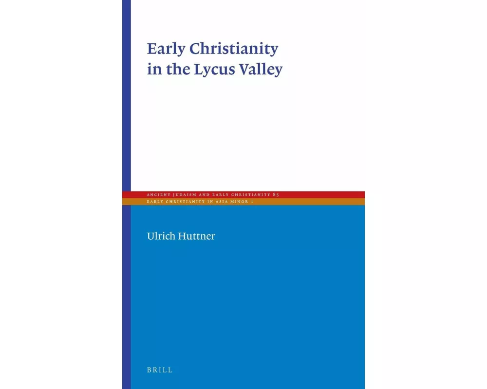 Early Christianity in the Lycus Valley