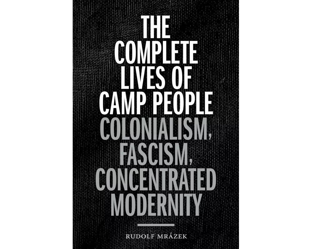 The Complete Lives of Camp People