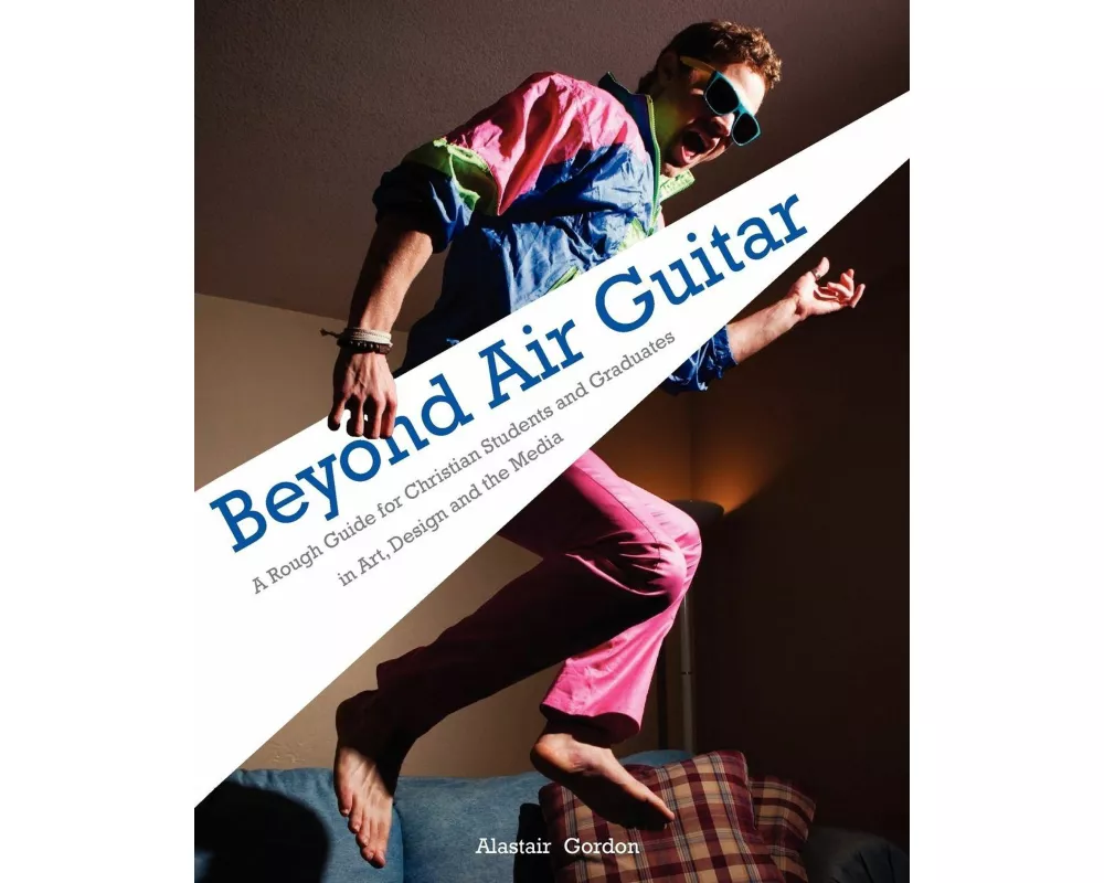 Beyond Air Guitar