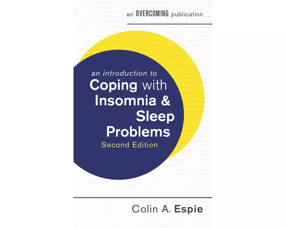 An Introduction to Coping with Insomnia and Sleep Problems, 2nd Edition