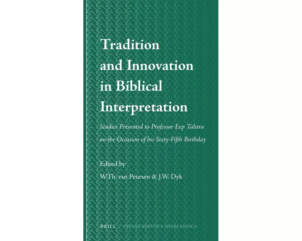 Tradition and Innovation in Biblical Interpretation