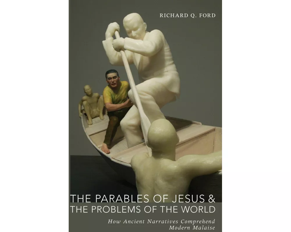 The Parables of Jesus and the Problems of the World
