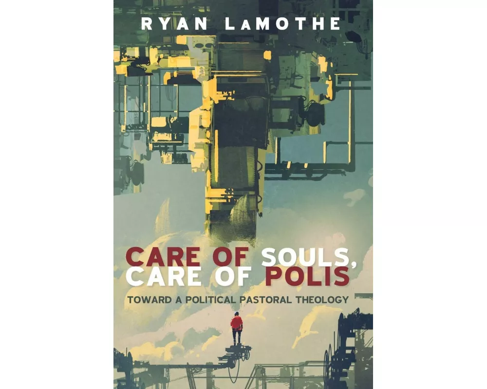 Care of Souls, Care of Polis