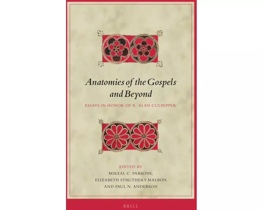 Anatomies of the Gospels and Beyond