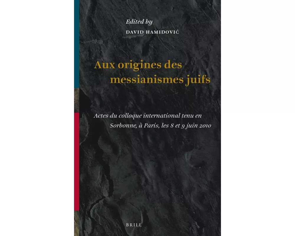 Aux Origines Des Messianismes Juifs