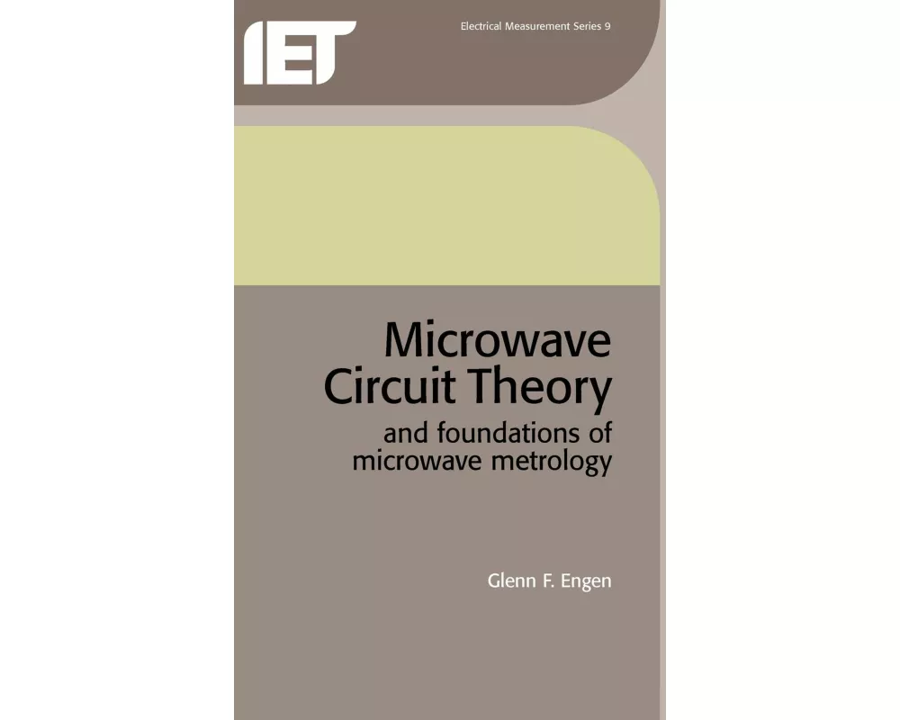 Microwave Circuit Theory and Foundations of Microwave