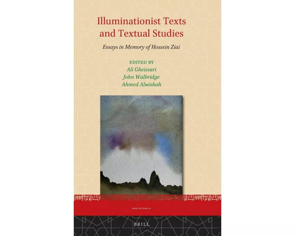 Illuminationist Texts and Textual Studies