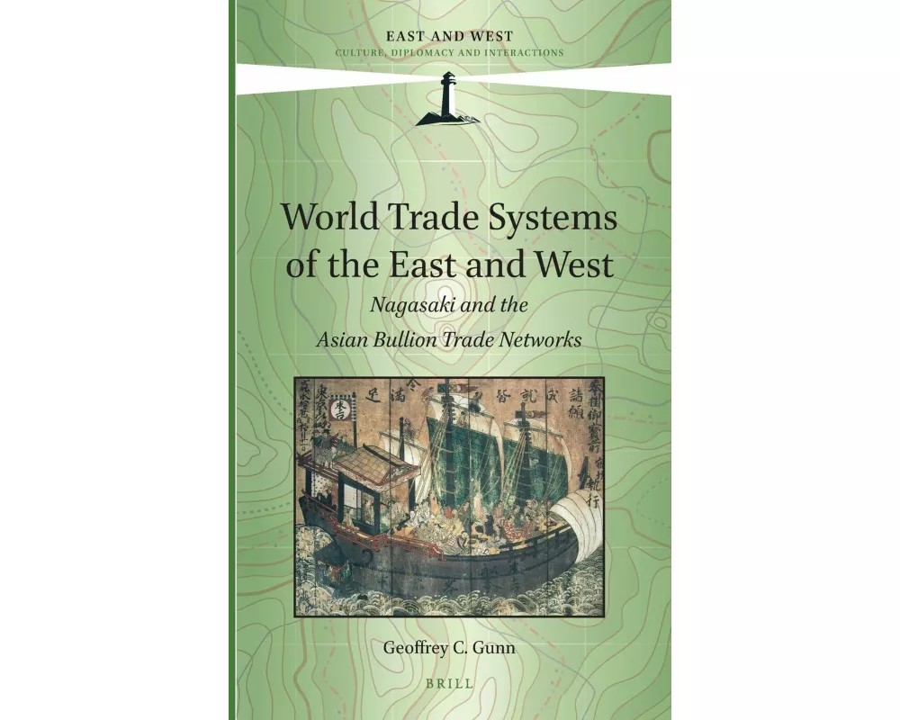 World Trade Systems of the East and West