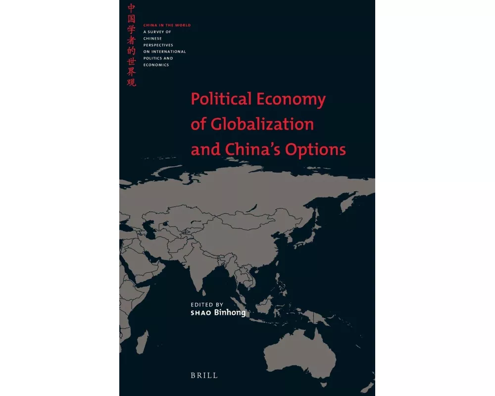 Political Economy of Globalization and China's Options