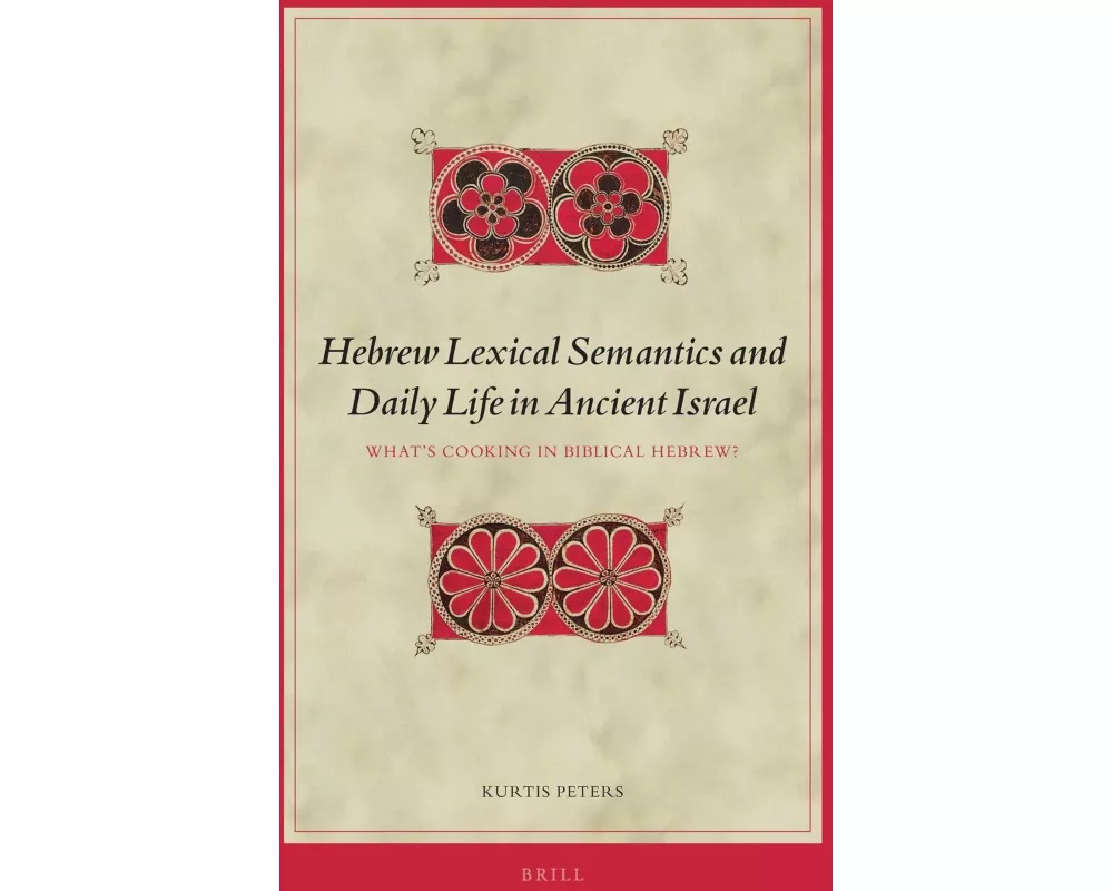 Hebrew Lexical Semantics and Daily Life in Ancient Israel
