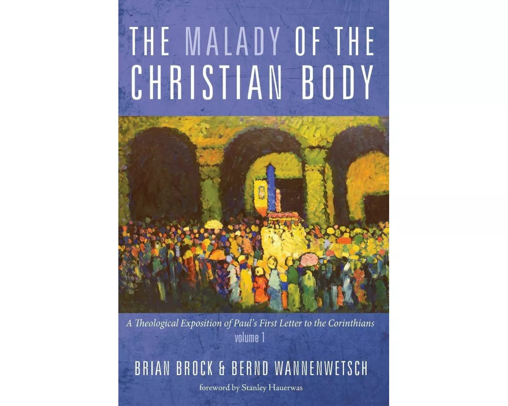 The Malady of the Christian Body