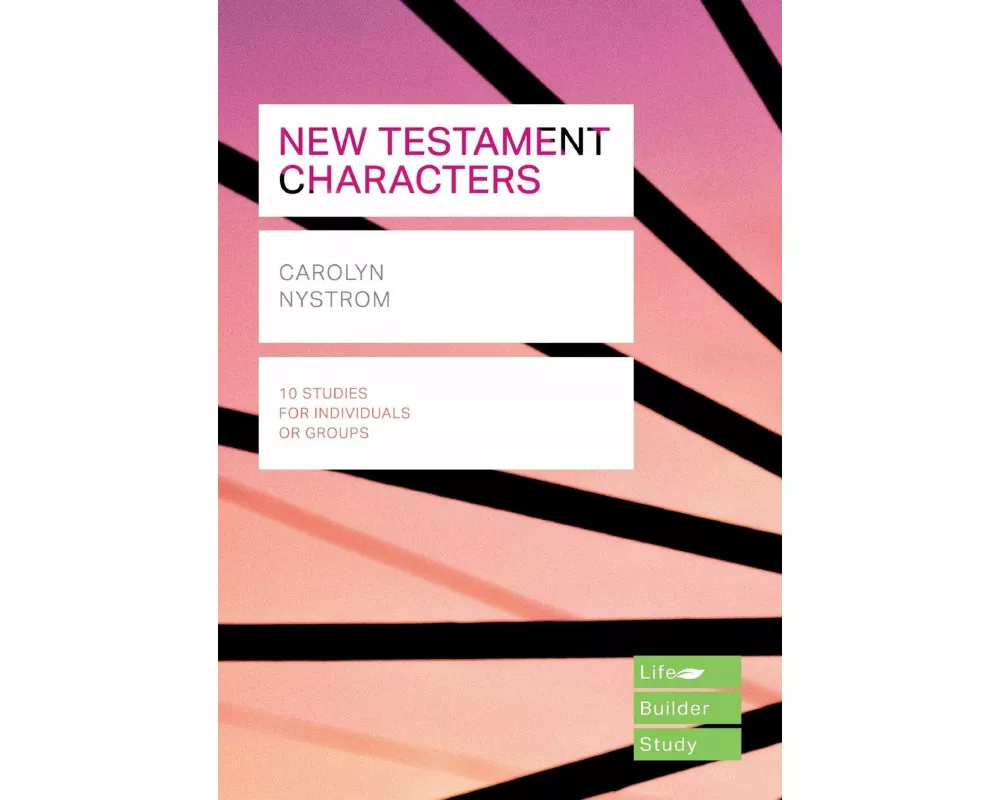 New Testament Characters (Lifebuilder Study Guides)