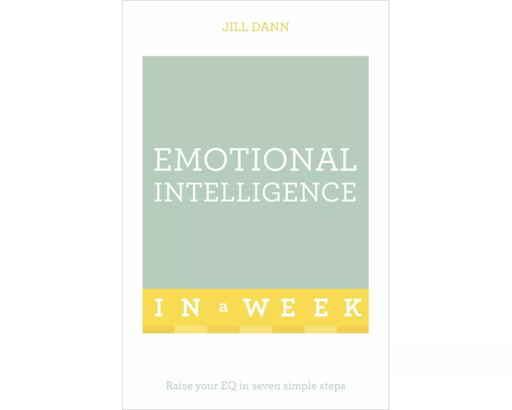 Emotional Intelligence In A Week