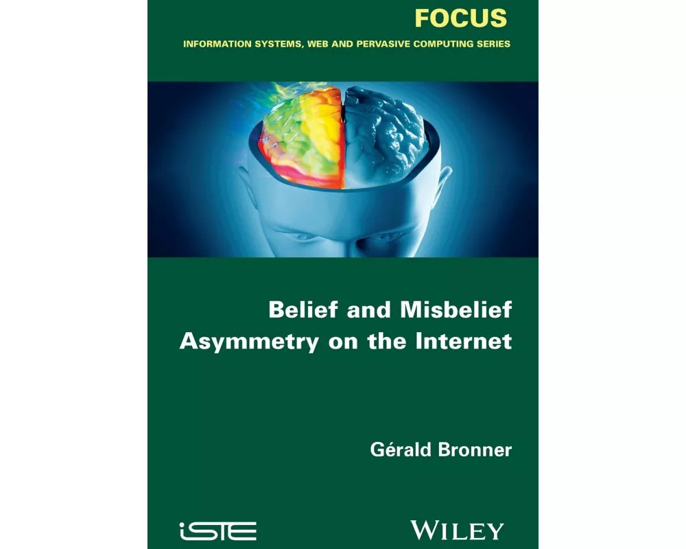 Belief and Misbelief Asymmetry on the Internet