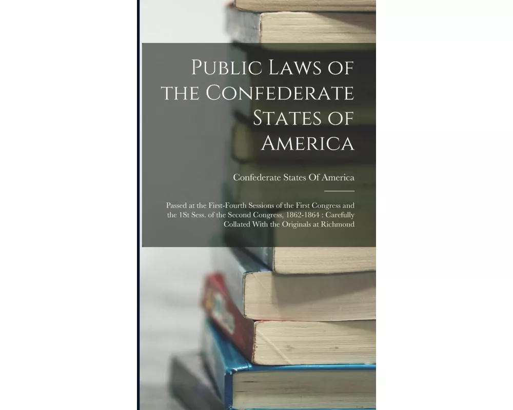 Public Laws of the Confederate States of America