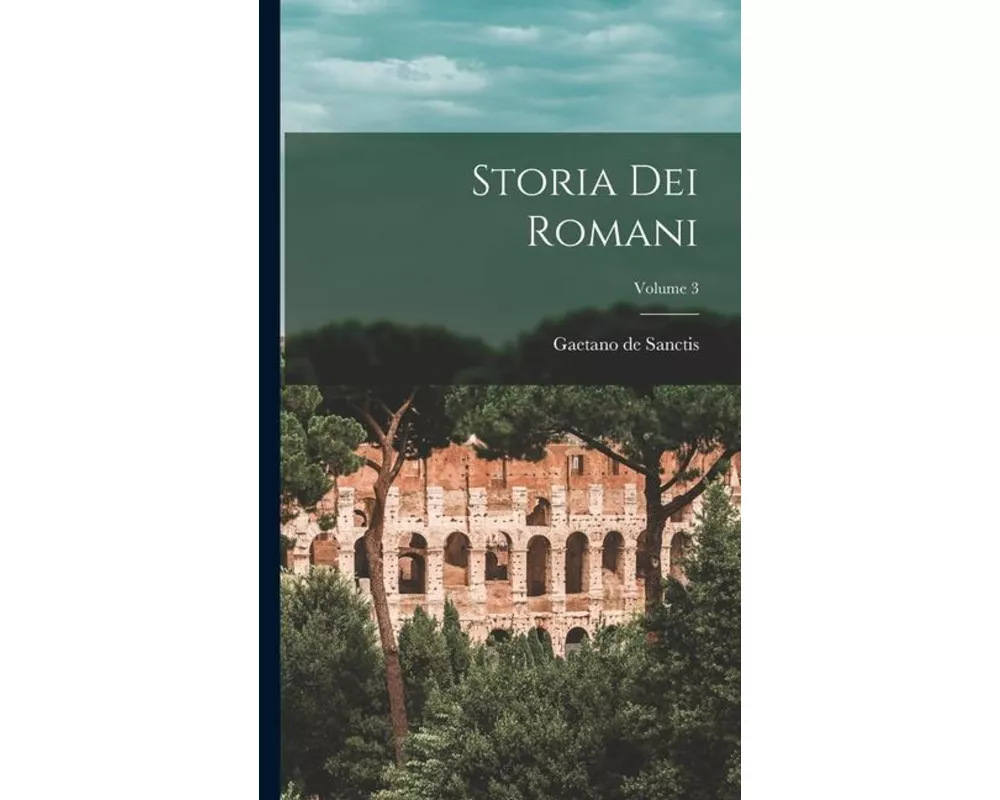 Storia dei Romani; Volume 3