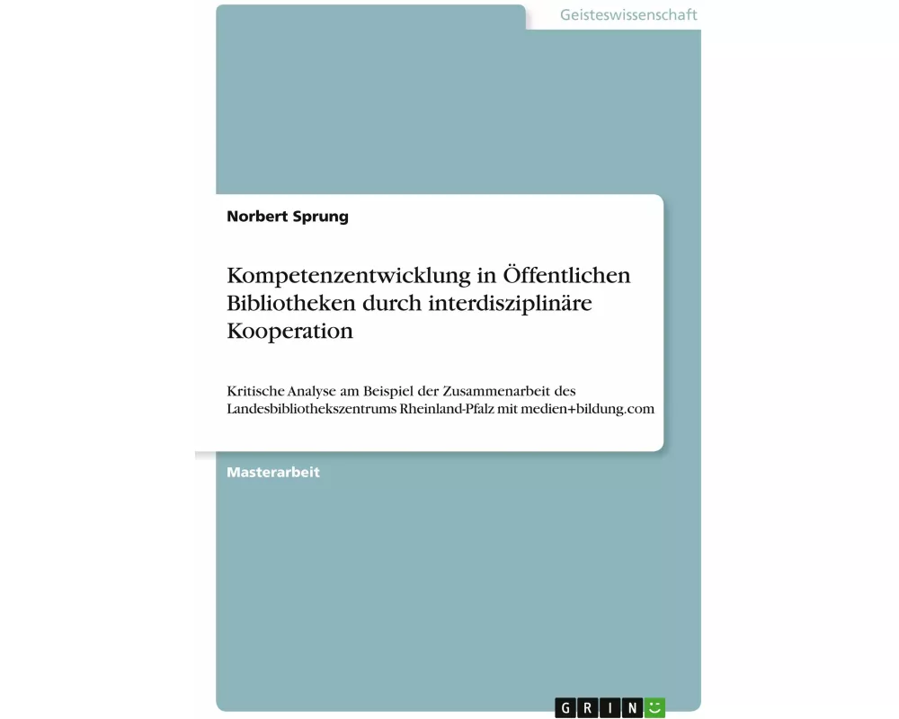 Kompetenzentwicklung in Öffentlichen Bibliotheken durch interdisziplinäre Kooperation